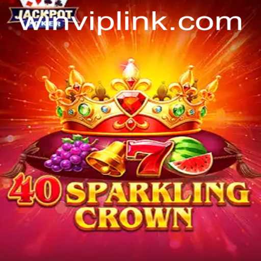 Discover the Thrilling World of 40SparklingCrown: Your Gateway to WINVIP Rewards