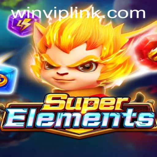 Discovering SuperElements: A Revolutionary Gaming Experience with WINVIP